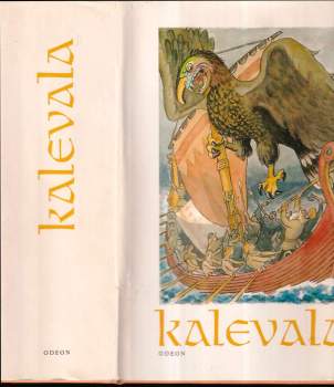 Kalevala : [karelofinský epos /] ;  z fin. orig. přel. a vysvětl. naps. Josef Holeček ;  ilustr. Václav Fiala - Václav Fiala (1980, Odeon) - ID: 811947