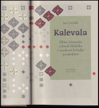 Kalevala Eliase Lönnrota a Josefa Holečka v moderní kritické perspektivě