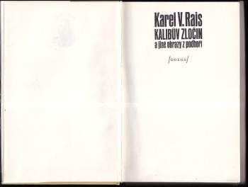 Karel Václav Rais: Kalibův zločin a jiné obrazy z podhoří