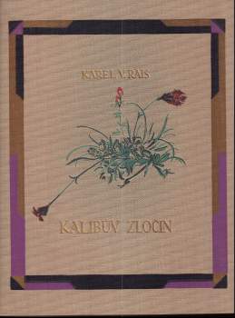 Karel Václav Rais: Kalibův zločin