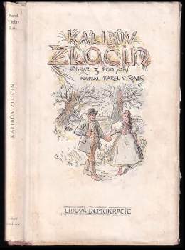 Karel Václav Rais: Kalibův zločin