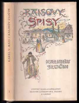 Kalibův zločin - Karel Václav Rais (1959, Státní nakladatelství krásné literatury, hudby a umění) - ID: 134053