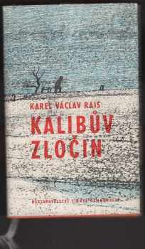 Kalibův zločin - Karel Václav Rais (1968, Lidová demokracie) - ID: 120604