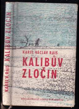 Karel Václav Rais: Kalibův zločin