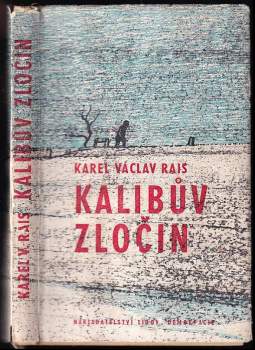 Kalibův zločin - Karel Václav Rais (1968, Lidová demokracie) - ID: 804552