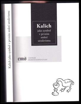 Kalich jako symbol v prvním století utrakvismu