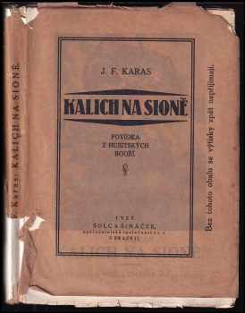 Josef František Karas: Kalich na Sioně