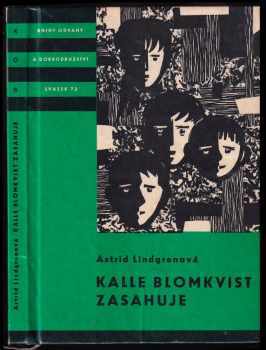 Kalle Blomkvist zasahuje - Astrid Lindgren (1964, Státní nakladatelství dětské knihy) - ID: 717518