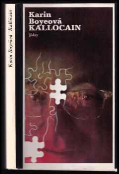 Kallocain by Karin Boye Kallocain by Karin Boye
