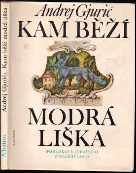 Andrej Gjurič: Kam běží modrá liška