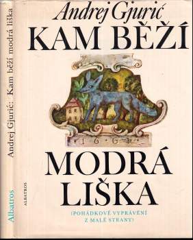 Andrej Gjurič: Kam běží modrá liška
