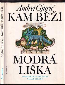 Kam běží modrá liška : pohádkové vyprávění z Malé Strany