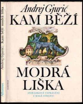Andrej Gjurič: Kam běží modrá liška