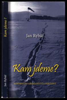 Kam jdeme?