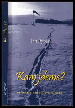 Jan Rybář: Kam jdeme?