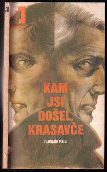 Vladimír Fiala: Kam jsi došel, Krasavče