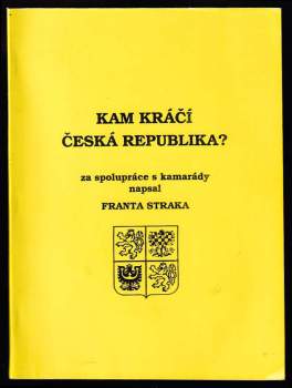 Kam kráčí Česká republika?