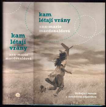 Ann-Marie MacDonald: Kam létají vrány