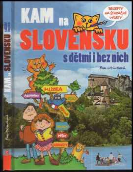 Kam na Slovensku s dětmi i bez nich