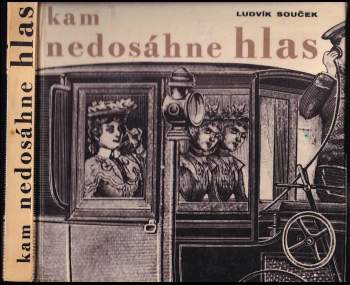 Ludvík Souček: Kam nedosáhne hlas