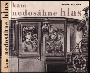 Ludvík Souček: Kam nedosáhne hlas