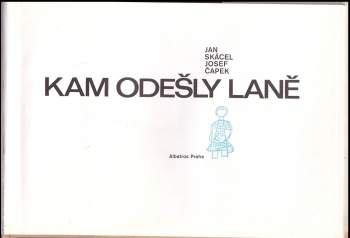 Jan Skácel: Kam odešly laně