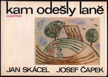 Jan Skácel: Kam odešly laně