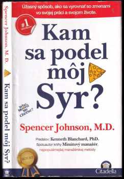 Spencer Johnson: Kam sa podel môj Syr?