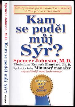 Spencer Johnson: Kam se poděl můj sýr?