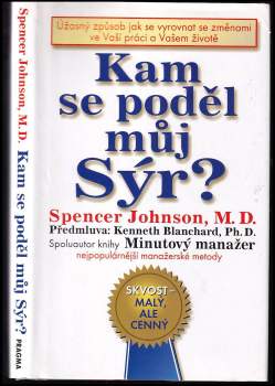 Spencer Johnson: Kam se poděl můj sýr?