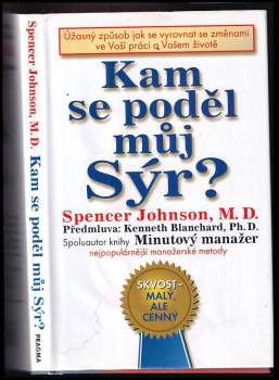 Spencer Johnson: Kam se poděl můj sýr?