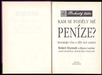 Robert T Kiyosaki: Kam se poděly mé peníze?