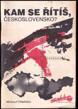 Miloslav Formánek: Kam se řítíš Československo?