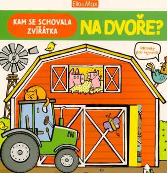 Kam se schovala zvířátka na dvoře?