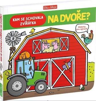 Anja Boretzki: Kam se schovala zvířátka na dvoře?