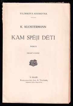 Karel Klostermann: Kam spějí děti