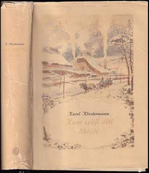 Karel Klostermann: Kam spějí děti ; Skláři