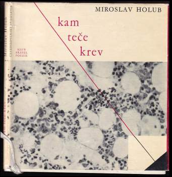 Miroslav Holub: Kam teče krev