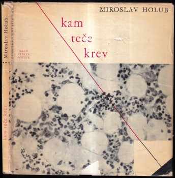 Kam teče krev - Miroslav Holub (1963, Československý spisovatel) - ID: 753119