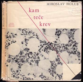 Kam teče krev - Miroslav Holub (1963, Československý spisovatel) - ID: 782612