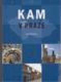 Kam v Praze