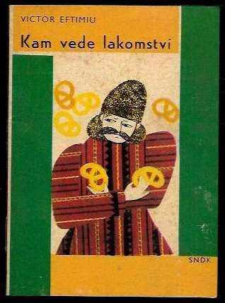 Kam vede lakomství