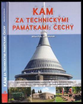 Kam za technickými památkami: Čechy