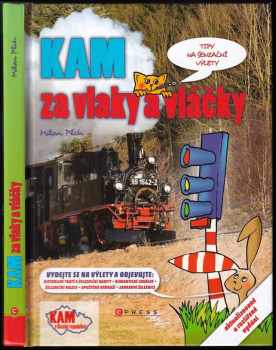 Kam za vlaky a vláčky