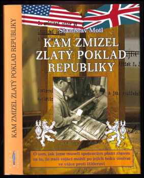 Kam zmizel zlatý poklad republiky