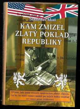 Kam zmizel zlatý poklad republiky