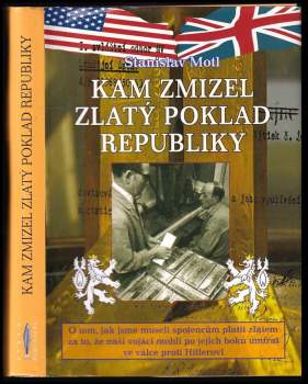 Kam zmizel zlatý poklad republiky