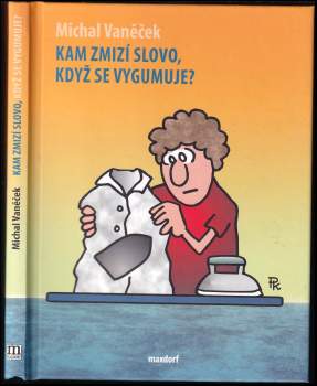 Michal Vaněček: Kam zmizí slovo, když se vygumuje?