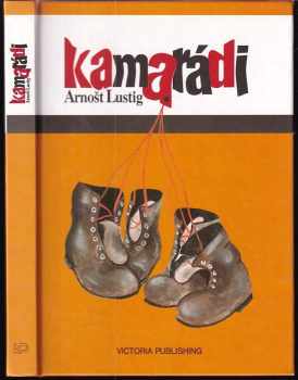 Kamarádi - Arnost Lustig (1995, Victoria Publishing) - ID: 549495