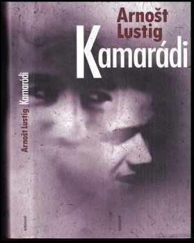 Kamarádi - Arnost Lustig (2002, Eminent) - ID: 595086